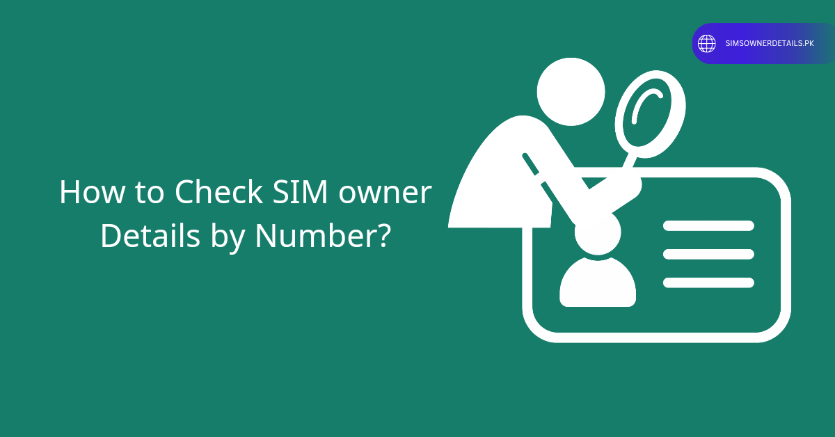 SIM Owner Details by number